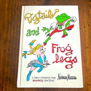 Pigtails and Frog Legs Cookbook for Neiman Marcus